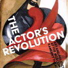 Book cover: Art Deco masked figure with sweeping red ribbons; title 'The Actor's Revolution'